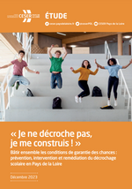 Je ne décroche pas, je me construis ! Rapport du CESER Pays de la Loire